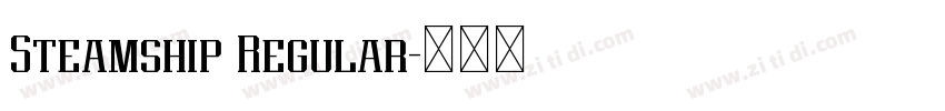 Steamship Regular字体转换 Steamship Regular字体转换